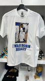 "Vladdy - I Was Born Ready" T-Shirt