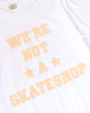 "We're Not A Skateshop" T-Shirt