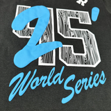 "25' World Series" T-Shirt